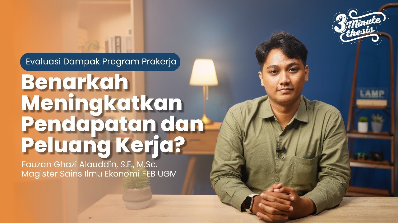 3 Minutes Thesis: Evaluasi Dampak Program Prakerja
