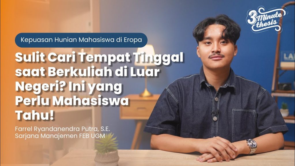 3 Minute Thesis: Kepuasan Hunian Mahasiswa di Eropa