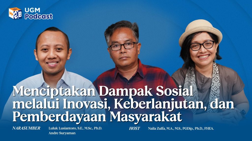 FEB Podcast: Dampak Sosial Melalui Inovasi