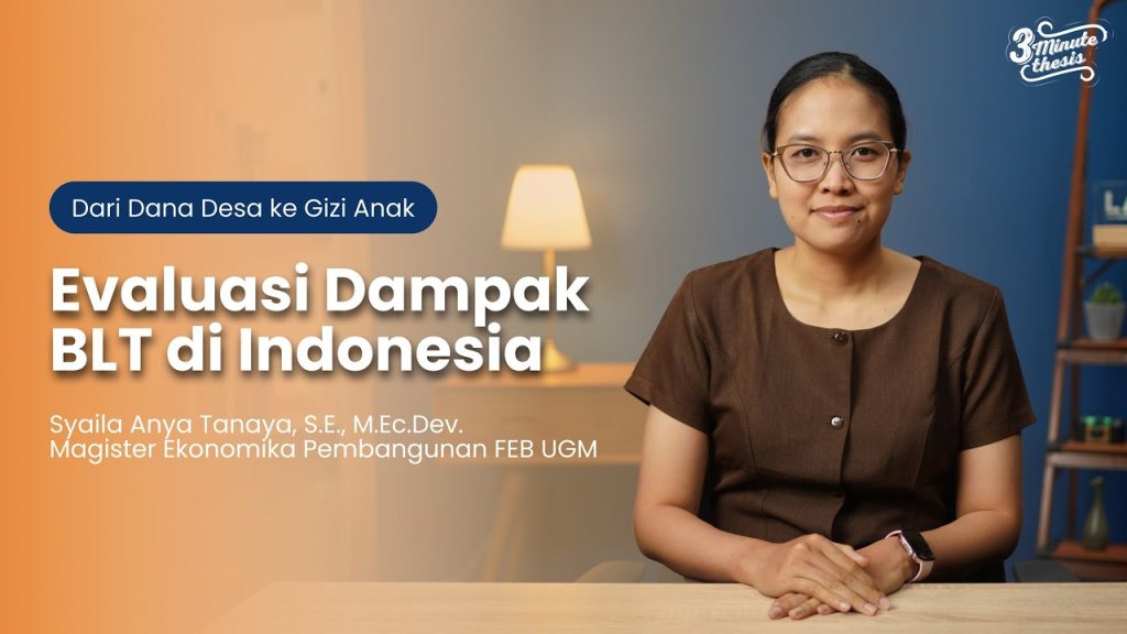 3 Minute Thesis: Evaluasi Dampak BLT di Indoensia